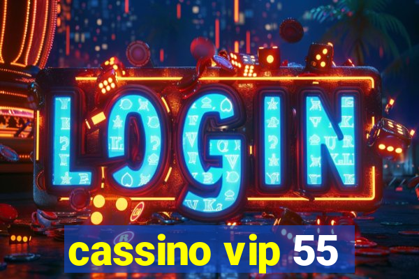 cassino vip 55